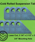 Hella Tough Heavy Duty Suspension Mount Tabs Cold Rolled Steel Shock And Axle Bracket Plates For Off Road Race Cars and custom fabrication projects, set of 8 laser cut tabs.