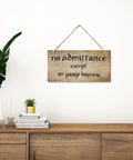 Funny No Admittance Except On Party Business Sign Rustic Wood Wall Decor For Home Kitchen Bar Or Parties Vintage Hanging Plaque Humorous Gift For Housewarming And Party Vibes Celebrations