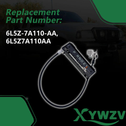 Ford Ranger Gear Shift Indicator Assembly Replacement For 2004 To 2011 Models shown with cable and part numbers 6L5Z7A110AA.