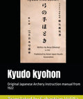 Cover of Old School 1922 Japanese Archery Manual Translated Edition For Kyudo Training With Step By Step Taisho Era Techniques