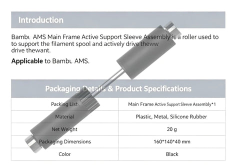 Main Frame Active Support Sleeve Assembly Roller in black, made of plastic and metal for 3D printing filament support.