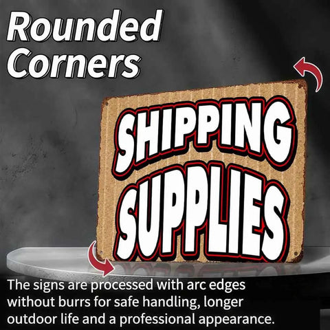 Twelve By Eight Inch Aluminum Sign For Shipping Supplies Durable Metal Wall Decor Warping And Cracking Resistant Heavy Duty Office And Warehouse Signage Perfect For Shipping Station Notices Labels And Quick Reference rounded corners shipping supplies sign