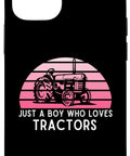 Just A Boy Who Loves Tractors Case For iPhone 15 with tractor graphic and quote