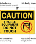 Heavy Duty Aluminum Caution Sign 8x12 In Do Not Touch Notice For Fragile Equipment Yellow And Black Warning Plaque