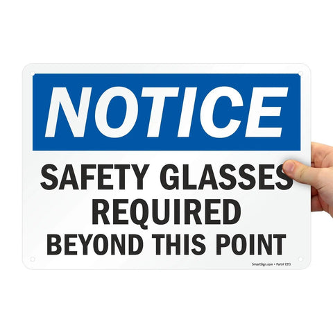 Notice Sign Safety Glasses Required Beyond This Point No Sweat Durable Plastic 10 Inch By 14 Inch HDPE Sign With Rounded Corners Outdoor Ready And Recyclable 55 Mil Build Industrial Grade Weather Resistant