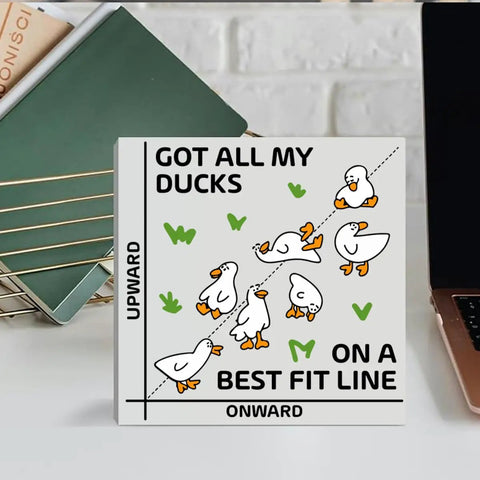 Funny Math Duck Wooden Box Sign Gift For Teachers And Math Nerds, Classroom And Office Desk Decor, 5x5 inches, ducks on best fit line.