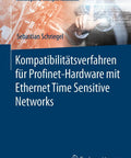 Cover of book on Practical Guide to Profinet Hardware Compatibility With Ethernet Time Sensitive Networking TSN