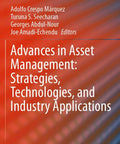 Book cover of Asset Management Mastery: Savvy Strategies, 4IR Tech, And Real World Applications For Infrastructure Life Cycle, Decision Support, And Industry Projects, paperback 244 pages