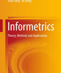 Intro To Scholarly Data Metrics Theory Methods And Real World Applications For Research Analytics Bibliometrics And Information Science A Practical Easy To Follow Guide For Students And Pros. orange Springer book cover