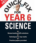 Quick Fix Year Six Science Crash Course Study Guide cover featuring tools and tips for SATs success and stress-free exam preparation.