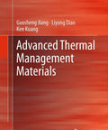 Cover of Advanced Thermal Management Materials book, a guide for Cutting Edge Thermal Management Materials And Heat Dissipation Solutions For High Performance Systems Radar Arrays Web Servers Thermal Packaging.