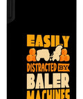 Hay Bale Farming iPhone 11 Case With Durable Two Part Protection, black case with 'Easily Distracted by Baler Machines' text design