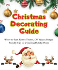 Kickstart The Holiday Magic With This Ultimate Christmas Decorating Guide Packed With Festive Themes Easy Diy Hacks And Budget Friendly Tips To Give Your Home Some Top Tier Winter Vibes, featuring colorful ornaments and festive text.