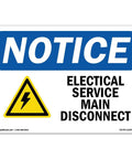 Electrical Service Main Disconnect Sign With Symbol For Workplace Safety Ultra Durable Made In USA Heavy Duty Vinyl Label Designed For Indoor Or Outdoor Use To Protect Your Warehouse Business And Crew. 10" x 7" vinyl notice sign with yellow electrical hazard symbol