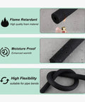 Water Pipe Insulation Tubing Set With Inner Diameters From 3/4 Inch To 4 Inch Foam Tube Insulation showing flame retardant, moisture proof, and flexibility.