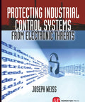 Front book cover: Protecting Industrial Control Systems from Electronic Threats by Joseph Weiss, Momentum Press