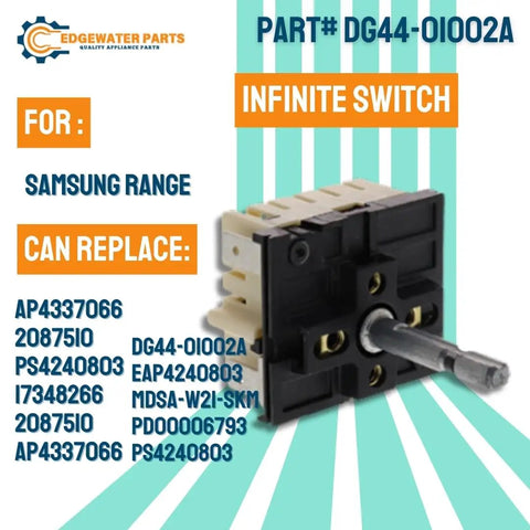 Infinite Switch For Samsung Oven Replacement Part DG44-01002A Fits Models FCQ FE7 FER FTQ NE59J34 NE59J43 Replaces AP4337066