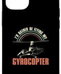 Id Rather Be Flying Gyrocopter Gyroplane Autogyro Pilot Phone Case For iPhone 12 And 12 Pro