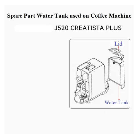 Diagram of Water Tank And Lid Replacement For Creatista Plus J520 Capsule Coffee Machine Spare Part Tank Cover Fits Home And Commercial Coffee Makers Durable Easy Install Replacement Accessory For Cracked Or Leaking Tanks.