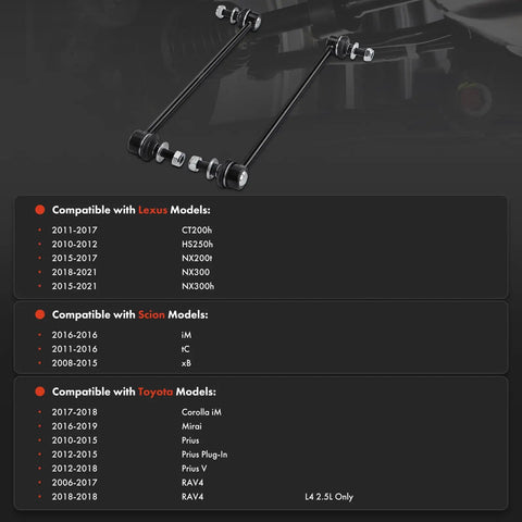 Two Front Sway Bar Link Kit Fits Toyota Lexus Scion Vehicles Including RAV4 Corolla iM Prius Plug In Mirai CT200h HS250h NX300 tC xB iM Beef Up Your Ride With Smoother Handling, showing sway bar links on a compatibility chart.