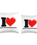 Love High Power Rocketry Throw Pillow - Multicolor Double-Sided Print Cushion with red heart and black text on white background.