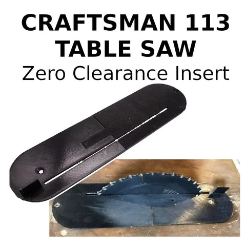 Zero Clearance Throat Plate Insert For Craftsman Model 113 Table Saw, Tight Gap For Precise Cuts shown above a table saw setup