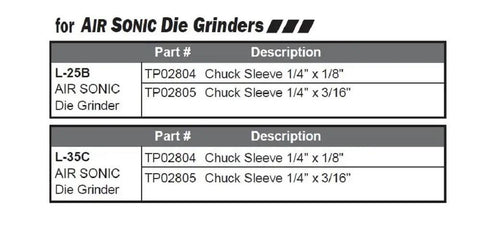 Chart showing AIR SONIC Die Grinders L-25B and L-35C with part numbers and chuck sleeve specifications.