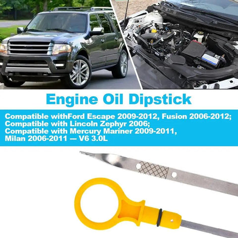 Ford Engine Oil Dipstick Replacement For Escape 2009 2012 Fusion 2006 2012 Lincoln Zephyr Mercury Mariner Milan 2006 2011 3.0L V6 OE 921061 shown with car engine compatibility list.