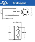 Size reference diagram for Four Pack Concealed Ball Catch With Matching Strike Plate For Closet Doors Satin Nickel Die Cast.