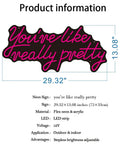 Product information for "You Are Like Really Pretty Neon Lights Sign for Wall Decor Bar Salon Home Shop and Party Large Dimmable Pink Neon LED Sign" with dimensions.