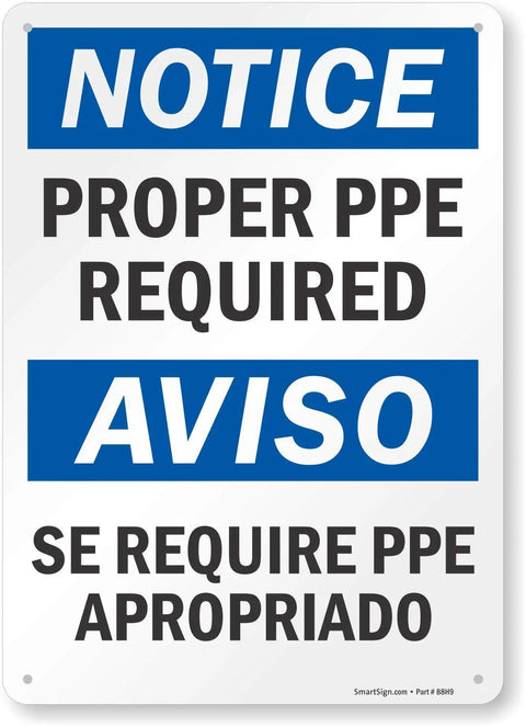 Notice Proper PPE Required Bilingual Plastic Sign 14 By 10 Inches Black And Blue On White Durable 55 Mil HDPE Outdoor Sign For Job Site Safety In High Traffic Areas