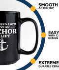 Anchor To Lift Sailor Coffee Mug 15oz Black For Boaters And Captains A Funny Lake Gifts Nautical Gift For Sailors Crew Friends And Family