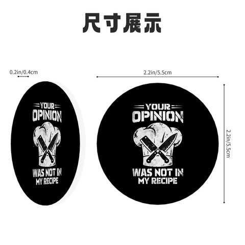 Your Opinion Was Not In My Recipe Round Acrylic Fridge Decor Magnet 2.45 Inch Funny Kitchen Office Accessory For Fridge Door Whiteboard