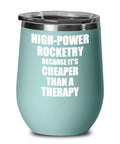Cheaper Than Therapy Insulated 12 Oz Stemless Wine Glass With Lid Teal Finish with humorous message in white text