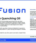 Label of Fusion Quench 10 Premium Quenching Oil, emphasizing its use for deep, uniform hardening with low distortion.