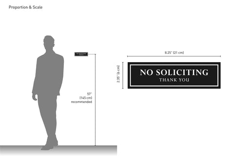 No Soliciting Sign For Front Door And Home Office, No Solicitation Sign For Visitors, 8.25" x 2.25", scale shown next to silhouette