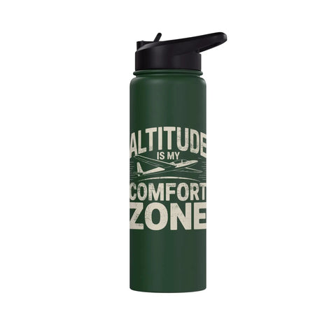 Glider Pilot Water Bottle For Soaring Club Stainless Steel Insulated Hydration Bottle For Sailplane Enthusiasts Keeps Drinks Cold Or Hot On Long Flight Days, green with 'Altitude is My Comfort Zone' text