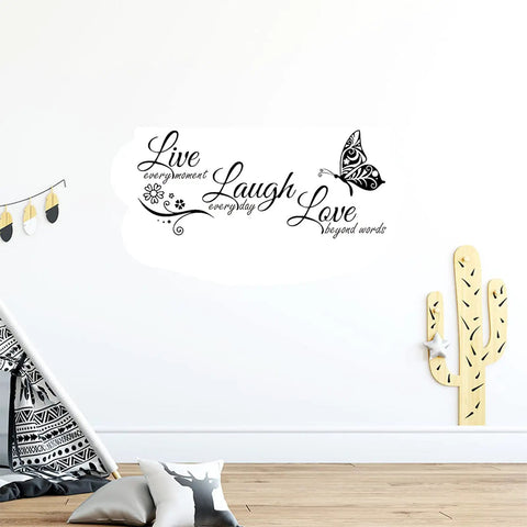 Live Every Moment Laugh Every Day Love Beyond Words Wall Decal Vinyl Quote on a white wall with butterfly design, bedroom decor