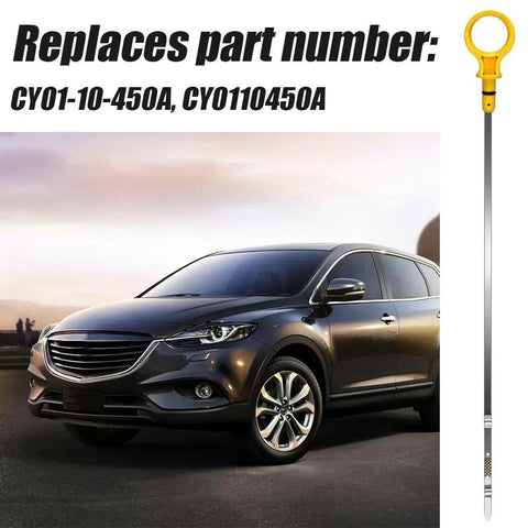 Mazda Engine Oil Dipstick Fits 2007-2013 CX-9 Mazda 6 Replaces CY01-10-450A CY0110450A next to Mazda vehicle