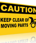 Caution Keep Clear Of Moving Parts 8 by 12 Inch Aluminum Sign for workshop safety, black text on yellow background with gear icon.