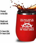 Red Edition 12Oz Wine Tumbler Insulated Stainless Steel For Sailors Ocean Lovers And Nautical Fans Funny Shipman Captain Navigator Gift For Fisherman And Beachside Party Goers with spilling liquid