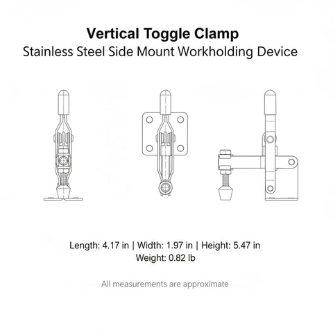 Heavy Duty Stainless Steel Vertical Toggle Clamp Jobsite Tough Side Mount Lever for secure wood and metal workpieces illustration size 4.17x1.97x5.47 in