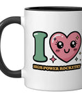 11 Oz Ceramic Mug For High Power Rocketry Fans I Love High Power Rocketry Coffee Cup Dishwasher Safe Microwave Safe Lead Free BPA Free