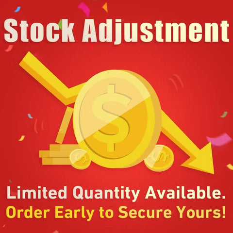 Stock Adjustment notice with gold dollar sign and downward arrow, text reads 'Limited Quantity Available. Order Early to Secure Yours!'