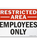 Restricted Area Employees Only Aluminum Sign 7 By 10 Inches Weatherproof Heavy Duty 40 Mil Rust Free Outdoor Sign With Rounded Corners And Safe Handling, front view