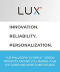 Lux logo with text "Innovation, Reliability, Personalization" above product philosophy statement on comfort and design.