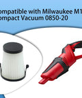 HEPA filter and Milwaukee M12 0850-20 cordless vacuum with 4 Pack HEPA Vacuum Filters For Milwaukee M12 0850-20 Cordless Vacuum Replacement