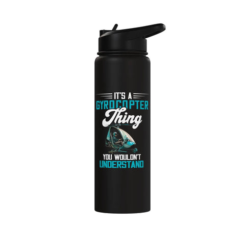 Its A Gyrocopter Thing Water Bottle For Flight Crew And Gyroplane Fans Stainless Steel Insulated Bottle Keeps Drinks Cold Or Hot