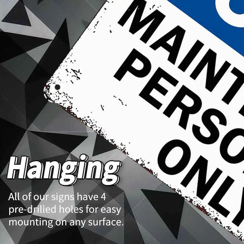 12 By 8 Inch Aluminum Maintenance Crew Only Notice Metal Sign For Indoor Outdoor Use with predrilled hole detail