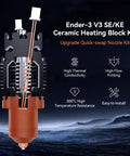 Image of Ender 3 V3 SE KE Hotend Upgrade Kit With Ceramic Heating Block And Quick Swap Nozzle, highlighting features.